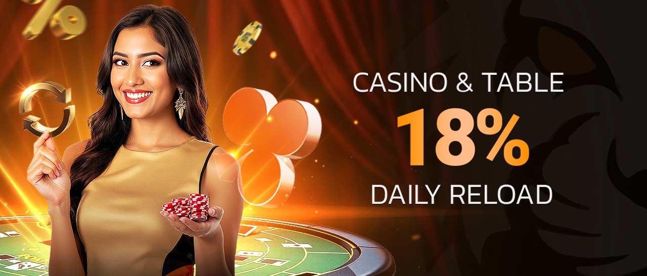 Casino & Table 18% Daily Reload Bonus 6,000 BDT