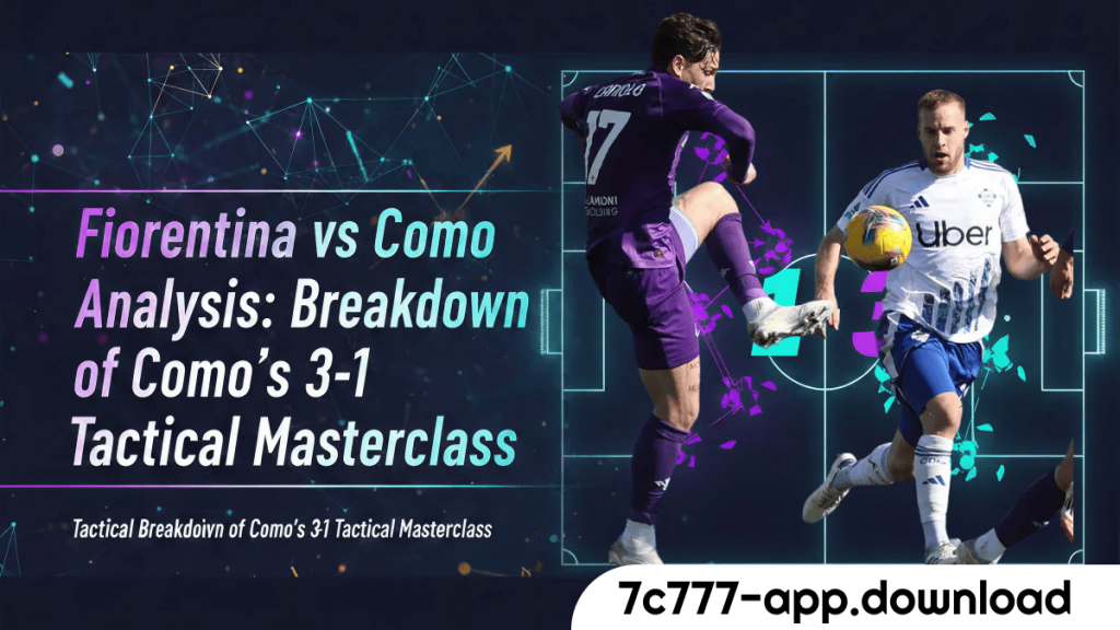 38Fiorentina vs Como Analysis Tactical Breakdown of Comos 3 1 Tactical Masterclass